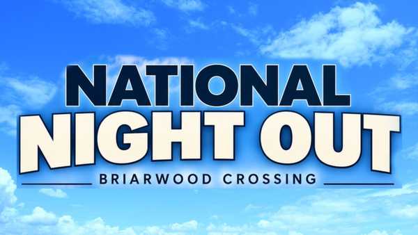 Graphic with the text “National Night Out – Briarwood Crossing” displayed in bold letters against a blue sky with white clouds.